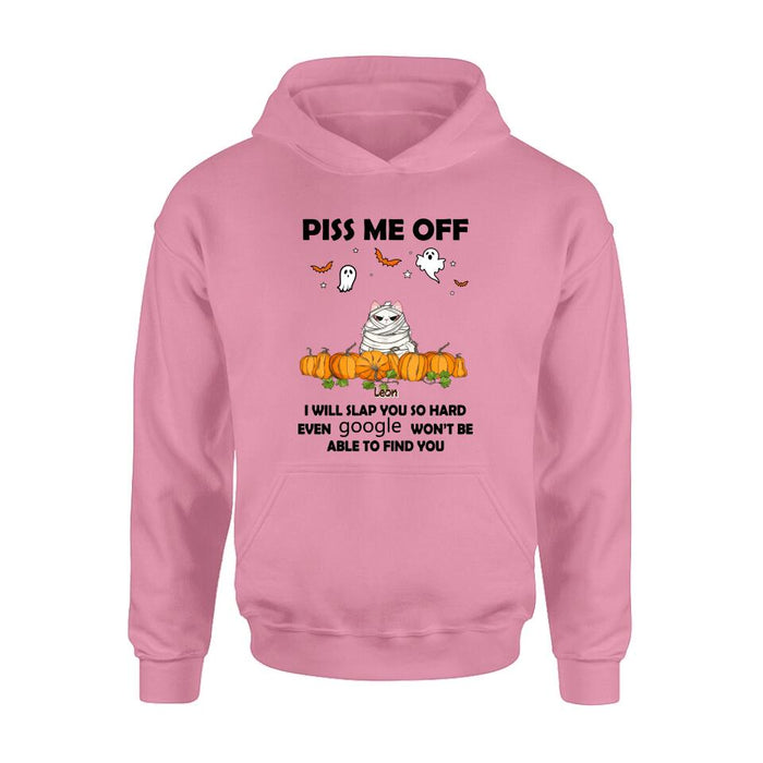 Personalized Halloween Cat/Dog T-shirt, Long Sleeve, Sweatshirt, Hoodie - Gift Idea For Halloween, Dog Lover, Cat Lover - Up to 5 Pets - Piss Me Off I Will Slap You So Hard