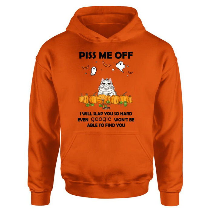 Personalized Halloween Cat/Dog T-shirt, Long Sleeve, Sweatshirt, Hoodie - Gift Idea For Halloween, Dog Lover, Cat Lover - Up to 5 Pets - Piss Me Off I Will Slap You So Hard