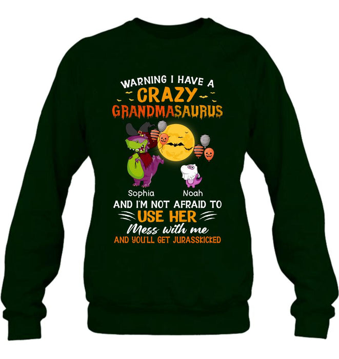 Personalized Grandmasaurus Shirt - Up to 6 Kids - Halloween Gift For Grandma - Warning I Have A Crazy Grandmasaurus