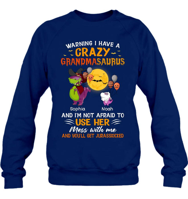 Personalized Grandmasaurus Shirt - Up to 6 Kids - Halloween Gift For Grandma - Warning I Have A Crazy Grandmasaurus