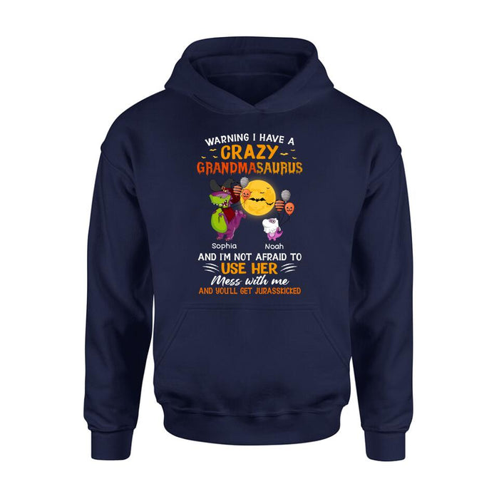 Personalized Grandmasaurus Shirt - Up to 6 Kids - Halloween Gift For Grandma - Warning I Have A Crazy Grandmasaurus