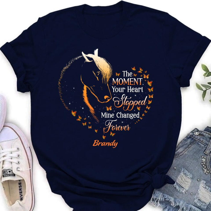 Personalized Memorial Horse Shirt/Hoodie - Memorial Gift For Loss Of Horse - The Moment Your Heart Stopped Mine Changed Forever