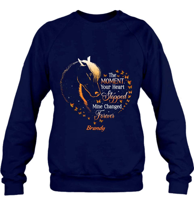 Personalized Memorial Horse Shirt/Hoodie - Memorial Gift For Loss Of Horse - The Moment Your Heart Stopped Mine Changed Forever