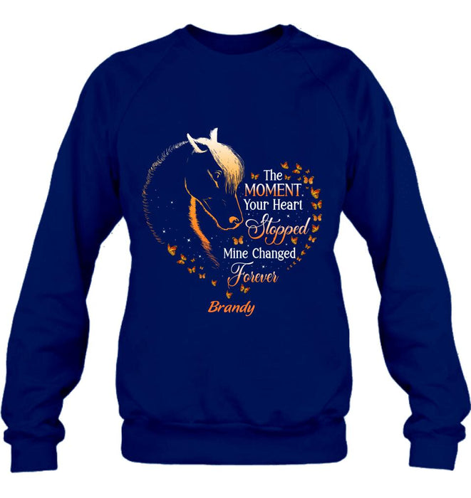 Personalized Memorial Horse Shirt/Hoodie - Memorial Gift For Loss Of Horse - The Moment Your Heart Stopped Mine Changed Forever