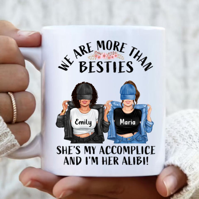 Personalized Friend Coffee Mug - Gift Idea For Friends - She's My Accomplice And I'm Her Alibi Friend