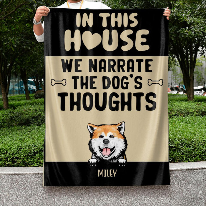 Personalized Dog Flag Sign - Up to 5 Dogs - Gift Idea For Dog Lovers - In This House We Narrate  The Dog's Thoughts