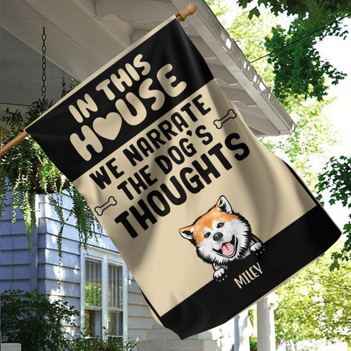 Personalized Dog Flag Sign - Up to 5 Dogs - Gift Idea For Dog Lovers - In This House We Narrate  The Dog's Thoughts