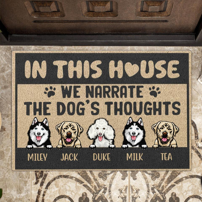 Personalized Dog Doormat - Up to 5 Dogs - Gift Idea For Dog Lovers - In This House We Narrate  The Dog's Thoughts