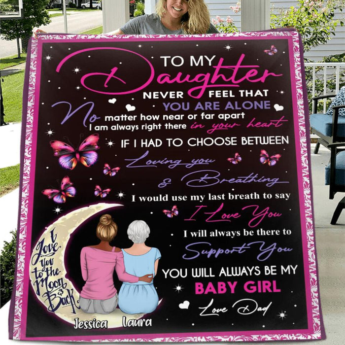 Personalized To My Daughter Fleece Blanket/Quilt - Gift Idea For Daughter - To My Daughter Never Feel That You Are Alone