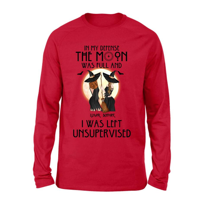 Personalized Halloween Shirt/Hoodie - Gift Idea For Best Friends/Halloween - In My Defense The Moon Was Full And I Was Left Unsupervised