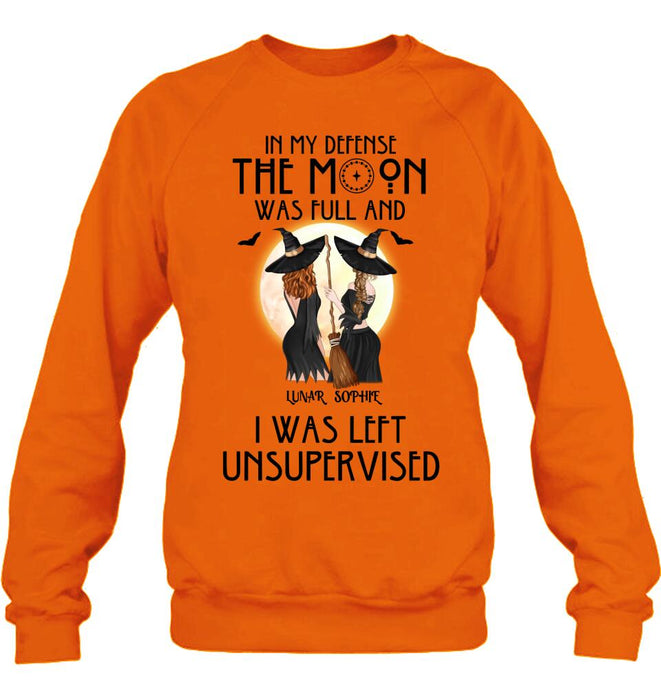 Personalized Halloween Shirt/Hoodie - Gift Idea For Best Friends/Halloween - In My Defense The Moon Was Full And I Was Left Unsupervised