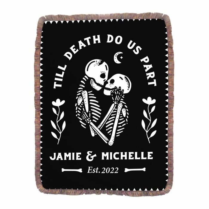 Personalized Skull Couple Fringe Blanket - Gift Idea For Couple/Halloween - Till Death Do Us Part