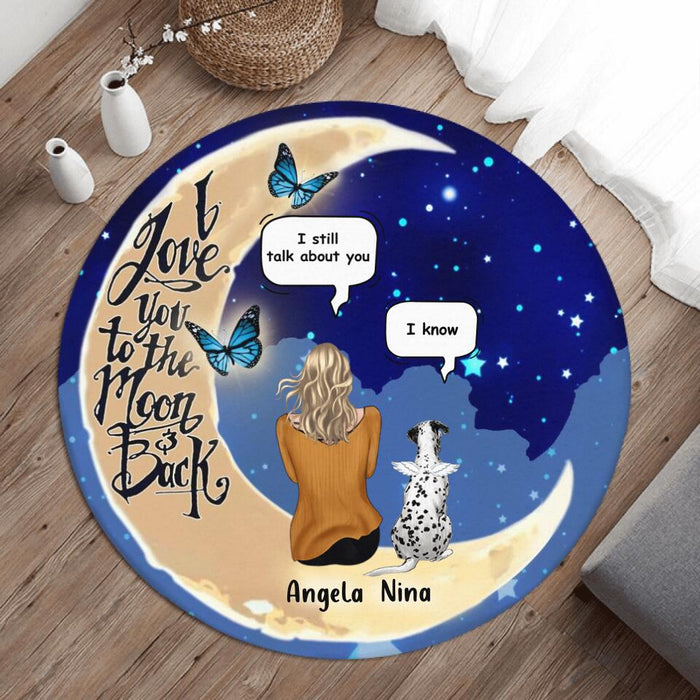 Personalized Memorial Pet Moon Round Rug - Up to 4 Pets - Best Gift For Dog/Cat Lover - I Love You To The Moon & Back
