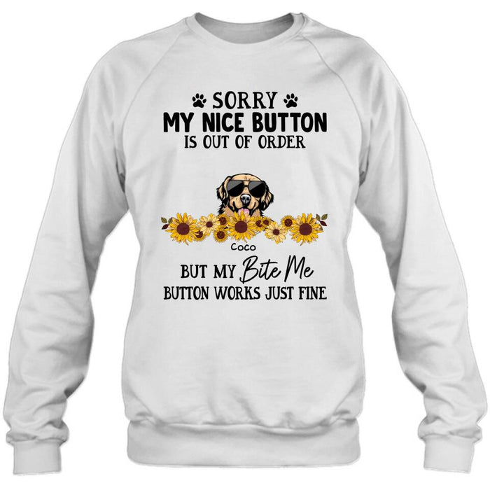 Personalized Pet T-Shirt/Long-Sleeve/Sweatshirt/Hoodie - Up to 5 Dogs/Cats - Gift Idea For Dog/Cat Lover - Sorry My Nice Button Is Out Of Order But My Bite Me Button Works Just Fine