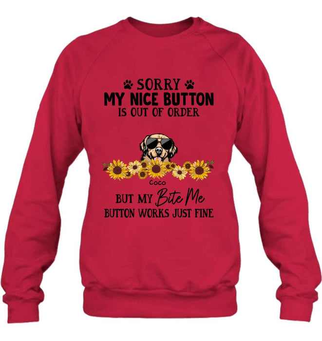 Personalized Pet T-Shirt/Long-Sleeve/Sweatshirt/Hoodie - Up to 5 Dogs/Cats - Gift Idea For Dog/Cat Lover - Sorry My Nice Button Is Out Of Order But My Bite Me Button Works Just Fine
