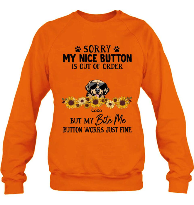 Personalized Pet T-Shirt/Long-Sleeve/Sweatshirt/Hoodie - Up to 5 Dogs/Cats - Gift Idea For Dog/Cat Lover - Sorry My Nice Button Is Out Of Order But My Bite Me Button Works Just Fine