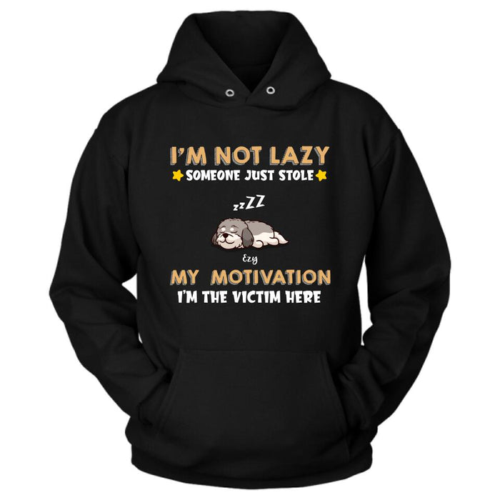Personalized I'm Not Lazy Pet Shirt/Pullover Hoodie - Up to 6 Pets - Gift Idea For Dog/Cat Lover - I'm Not Lazy, Someone Just Stole My Motivation, I'm The Victim Here