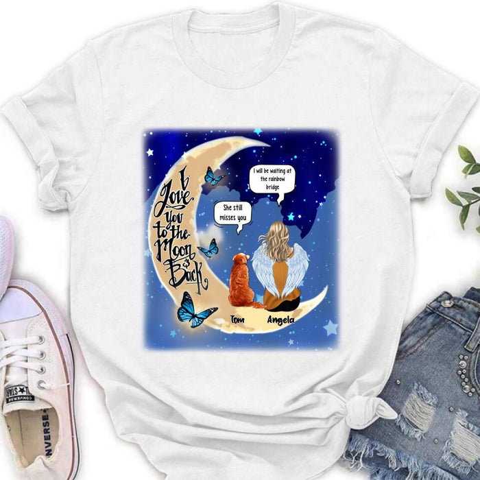 Personalized Memorial People And Pet Loss Shirt - Up to 4 Pets - Memorial Gift Idea For Dog/Cat Lover - I Love You To The Moon And Back