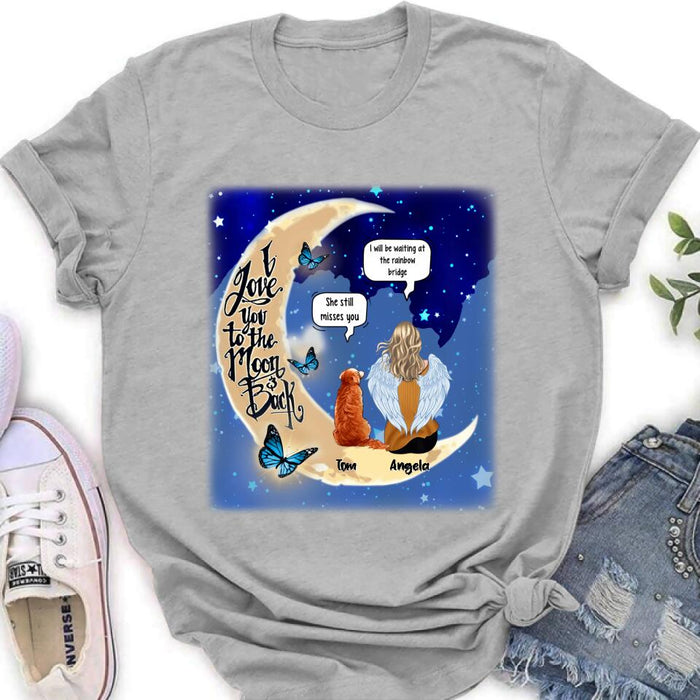Personalized Memorial People And Pet Loss Shirt - Up to 4 Pets - Memorial Gift Idea For Dog/Cat Lover - I Love You To The Moon And Back