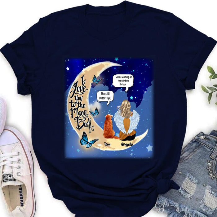 Personalized Memorial People And Pet Loss Shirt - Up to 4 Pets - Memorial Gift Idea For Dog/Cat Lover - I Love You To The Moon And Back