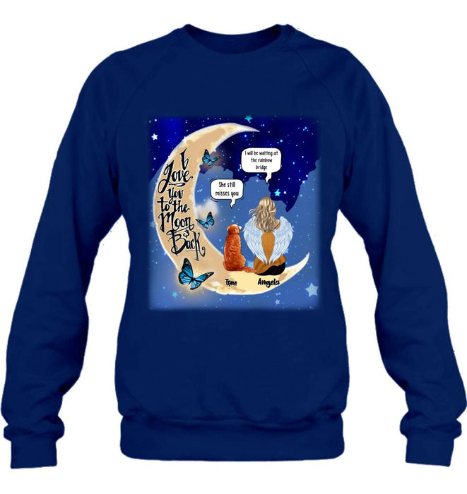 Personalized Memorial People And Pet Loss Shirt - Up to 4 Pets - Memorial Gift Idea For Dog/Cat Lover - I Love You To The Moon And Back