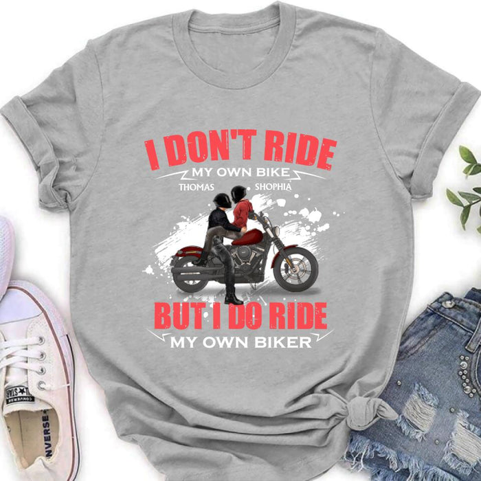 Personalized Couple Riding T- Shirt - Gifts For Riders - I Don't Ride My Own Bike But I Do Ride My Own Bike