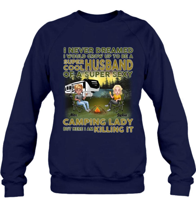 Personalized Camping Shirt - Best Gift For Couple - I Never Dreamed I Would Grow Up To Be A Super Cool Husband