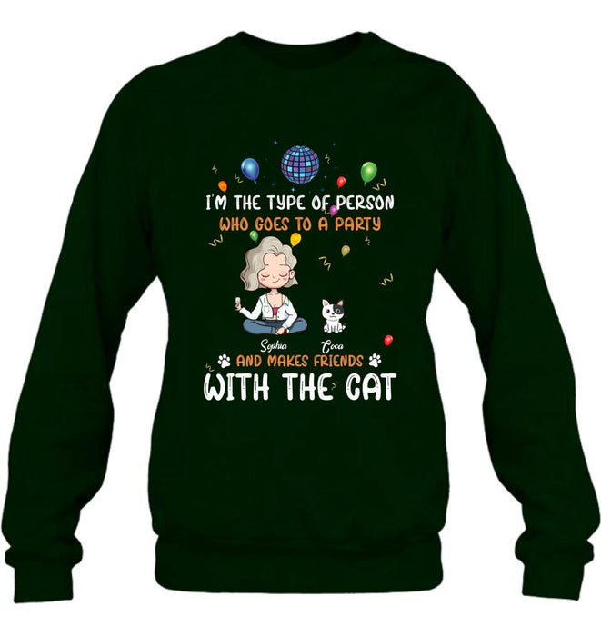 Personalized Dog/Cat Shirt - Gift for Dog/Cat Lovers - Up to 5 Pets - I'm the type of person who goes to a party and makes friends with the Cat