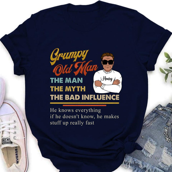 Personalized Old Man T-shirt/Pullover Hoodie/Long Sleeve - Grumpy Old Man The Man The Myth The Bad Influence