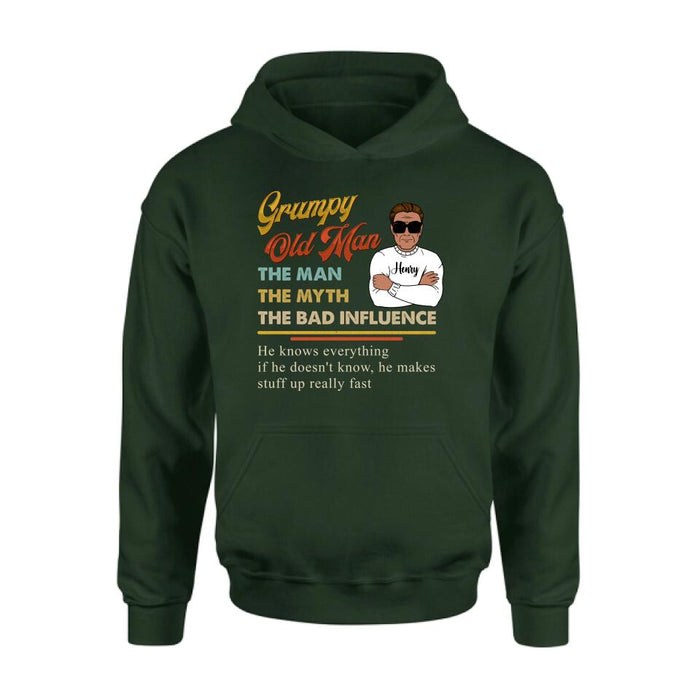 Personalized Old Man T-shirt/Pullover Hoodie/Long Sleeve - Grumpy Old Man The Man The Myth The Bad Influence