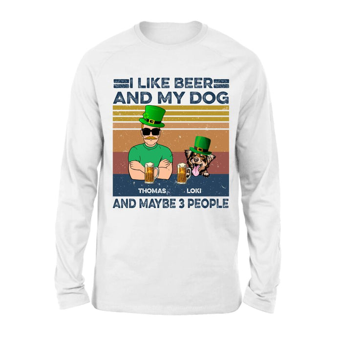 Personalized Dog Shirt/Sweatshirt/Pullover Hoodie - Up to 4 Dogs - St Patrick's Day Gift Idea For Dog Lover - I Like Beer And My Dogs And Maybe 3 People