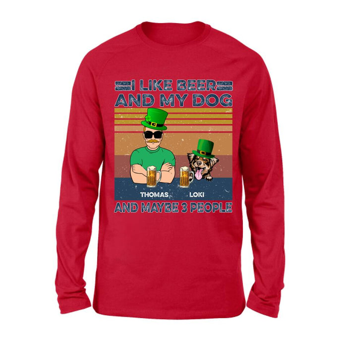 Personalized Dog Shirt/Sweatshirt/Pullover Hoodie - Up to 4 Dogs - St Patrick's Day Gift Idea For Dog Lover - I Like Beer And My Dogs And Maybe 3 People