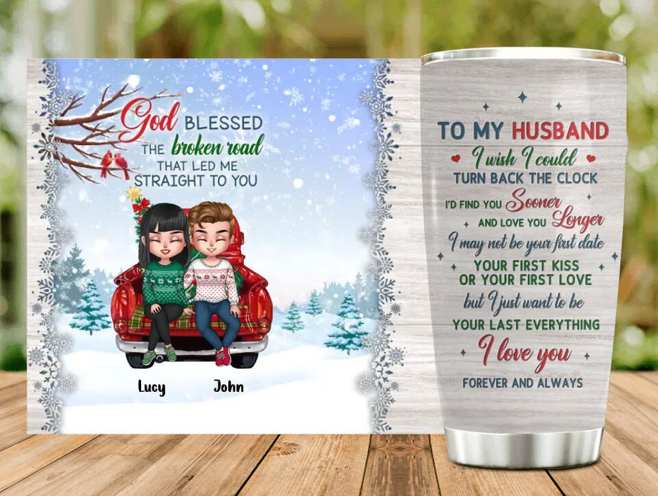 Personalized Couple Tumbler - Gift Idea For Christmas/Couple/Husband - To My Husband I Love You Forever And Always