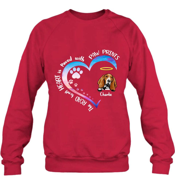 Personalized Dog Shirt/Pullover Hoodie - Up to 3 Dogs - Memorial Gift Idea For Dog Lover - The Road To My Heart Is Paved With Paw Prints