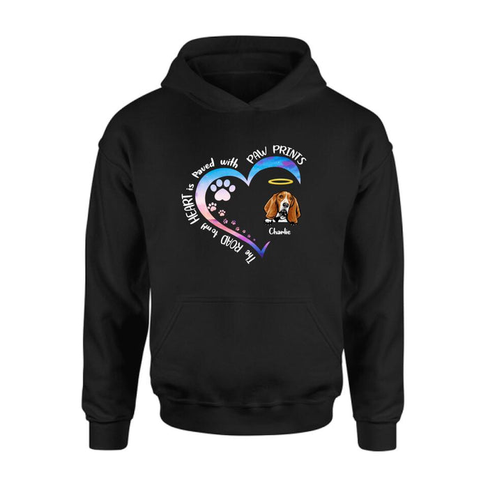 Personalized Dog Shirt/Pullover Hoodie - Up to 3 Dogs - Memorial Gift Idea For Dog Lover - The Road To My Heart Is Paved With Paw Prints