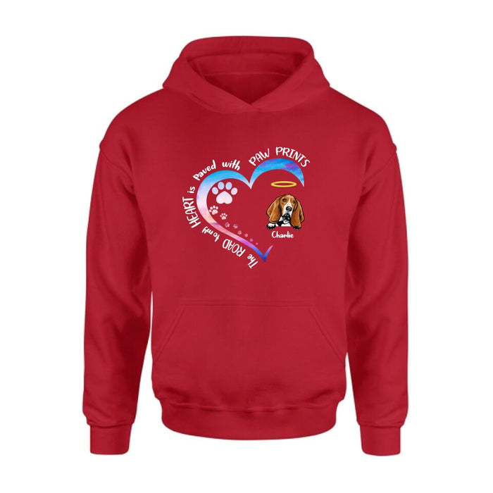 Personalized Dog Shirt/Pullover Hoodie - Up to 3 Dogs - Memorial Gift Idea For Dog Lover - The Road To My Heart Is Paved With Paw Prints