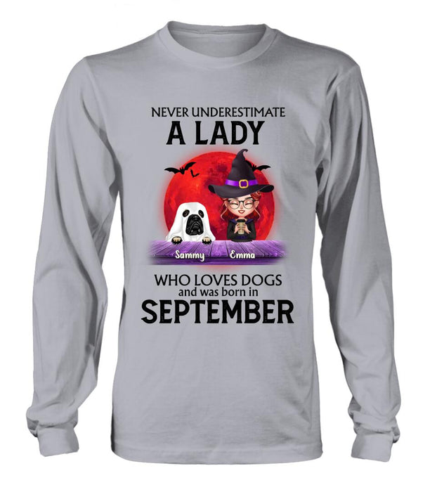 Personalized Dog Lady Shirt/Hoodie - Up to 6 Dogs - Halloween Gift Idea For Dog Lovers - Never Underestimate A Lady Who Loves Dogs