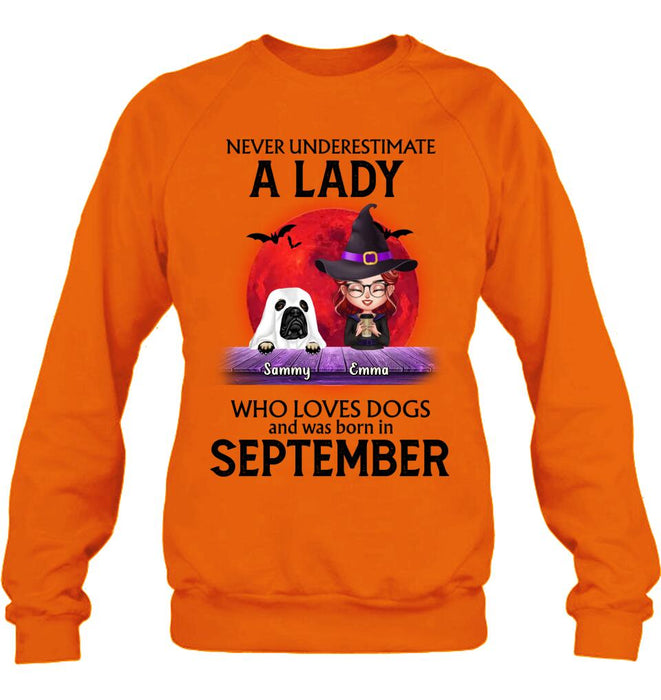 Personalized Dog Lady Shirt/Hoodie - Up to 6 Dogs - Halloween Gift Idea For Dog Lovers - Never Underestimate A Lady Who Loves Dogs