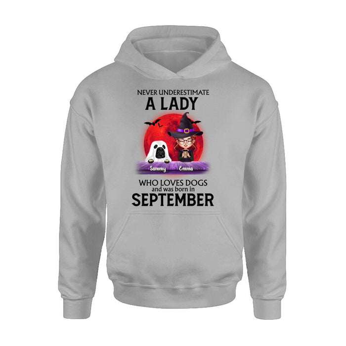 Personalized Dog Lady Shirt/Hoodie - Up to 6 Dogs - Halloween Gift Idea For Dog Lovers - Never Underestimate A Lady Who Loves Dogs