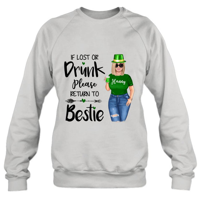 Personalized St Patrick's Day Shirt/Pullover Hoodie/Sweatshirt/Long Sleeve - Gift Idea For St Patrick's Day - If Lost Or Drunk  Please Return To Bestie