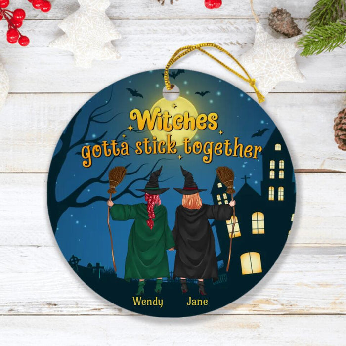 Personalized Witch Friend Circle Ornament - Halloween/Christmas Gift Idea For Friends/Sisters/Besties - Witches Gotta Stick Together