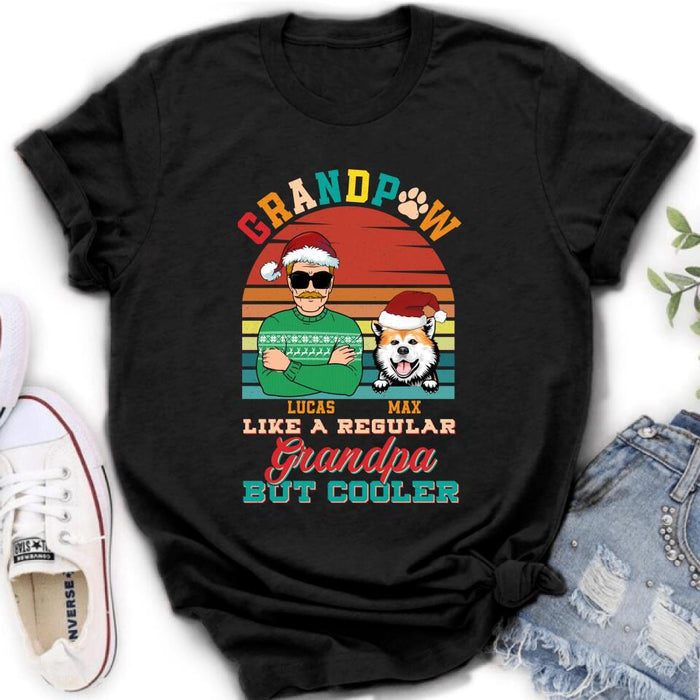Personalized Grandpaw T-Shirt/Long Sleeve/Sweatshirt/Hoodie - Christmas Gift Idea For Grandpa/Dog Lover - Grandpaw Like A Regular Grandpa But Cooler