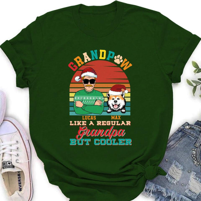 Personalized Grandpaw T-Shirt/Long Sleeve/Sweatshirt/Hoodie - Christmas Gift Idea For Grandpa/Dog Lover - Grandpaw Like A Regular Grandpa But Cooler