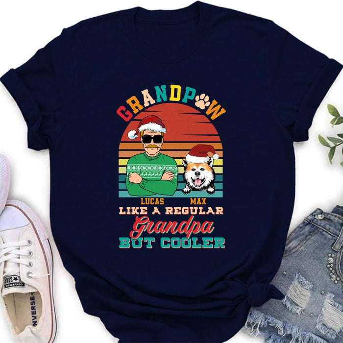 Personalized Grandpaw T-Shirt/Long Sleeve/Sweatshirt/Hoodie - Christmas Gift Idea For Grandpa/Dog Lover - Grandpaw Like A Regular Grandpa But Cooler