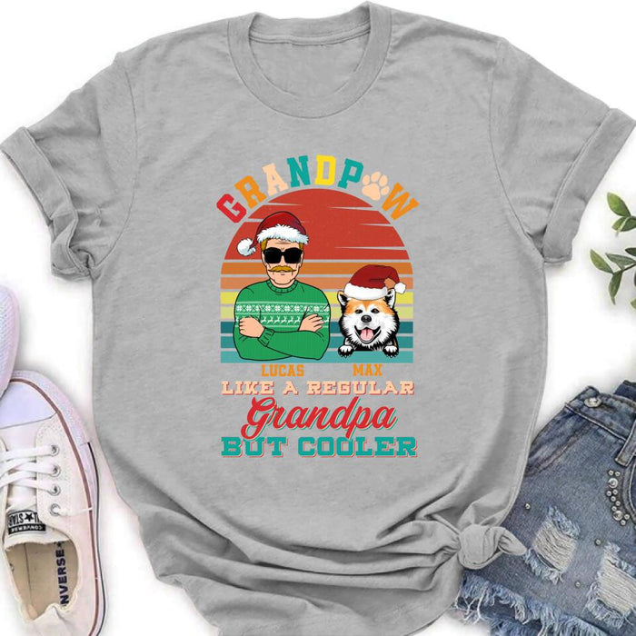 Personalized Grandpaw T-Shirt/Long Sleeve/Sweatshirt/Hoodie - Christmas Gift Idea For Grandpa/Dog Lover - Grandpaw Like A Regular Grandpa But Cooler