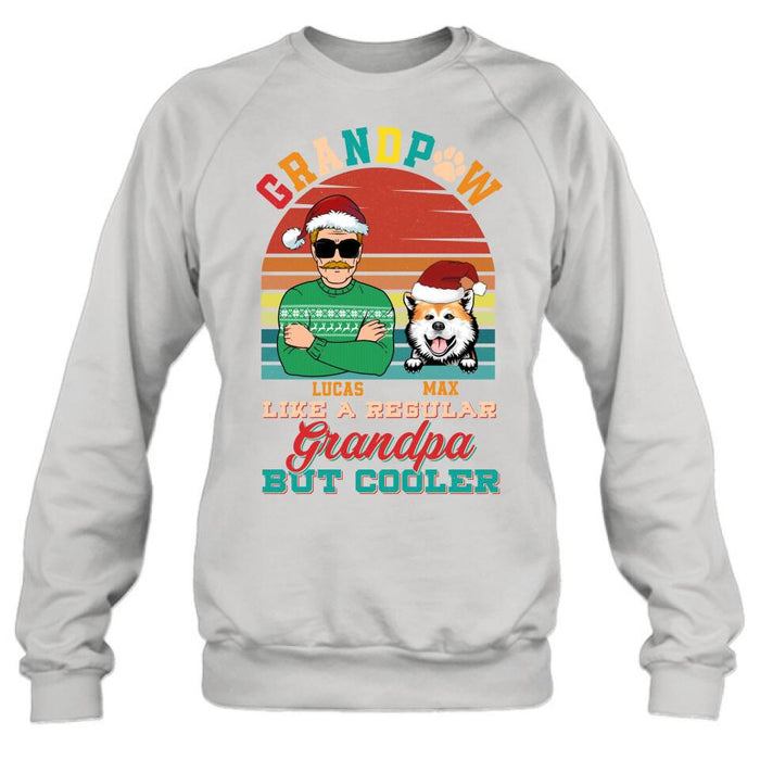Personalized Grandpaw T-Shirt/Long Sleeve/Sweatshirt/Hoodie - Christmas Gift Idea For Grandpa/Dog Lover - Grandpaw Like A Regular Grandpa But Cooler