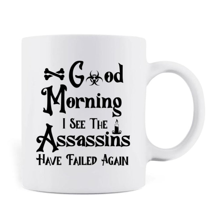 Personalized Halloween Coffee Mug - Gift Idea For Halloween/Cat Owner with up to 5 Cats - Good Morning I See The Assassins Have Failed Again