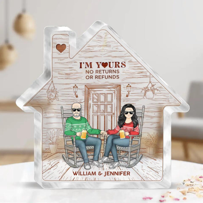 Personalized Christmas Home Acrylic Plaque - Christmas Gift Idea For Couple - I'm Yours No Returns Or Refunds