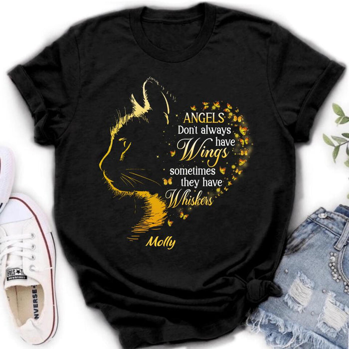 Personalized Memorial Cat Shirt/Hoodie - Memorial Gift For Loss Of Cat - Angels Don't Always Have Wings Sometimes They Have Whiskers