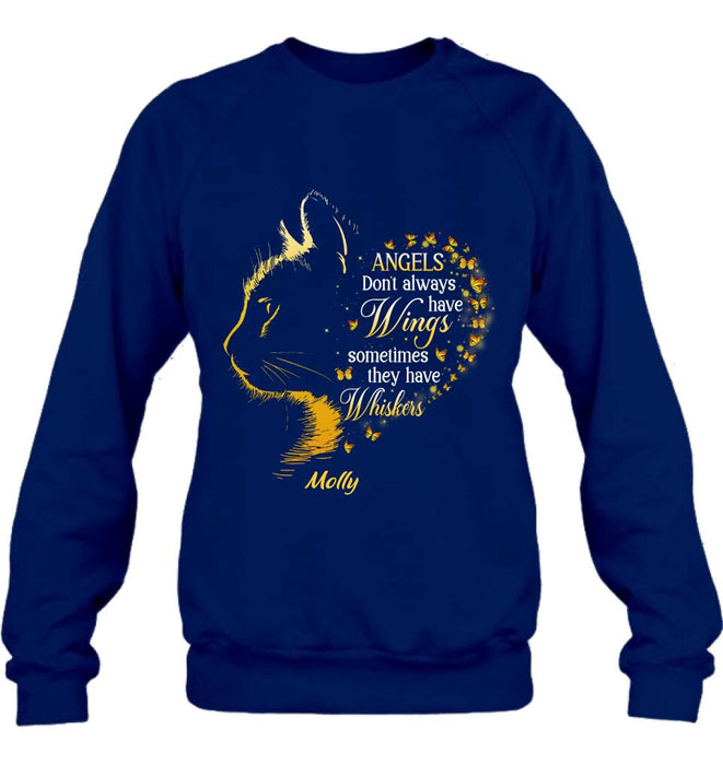 Personalized Memorial Cat Shirt/Hoodie - Memorial Gift For Loss Of Cat - Angels Don't Always Have Wings Sometimes They Have Whiskers